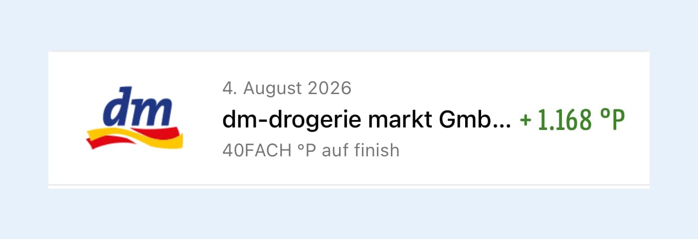Kontobewegung in der Payback-App: der Einkauf bei dm am 4. August 2026 brachte mit dem 40fach-Coupon auf finish 1.168 Punkte